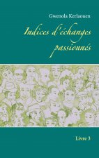 Indices d'echanges passionnes