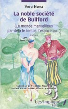 La noble société de Bullford