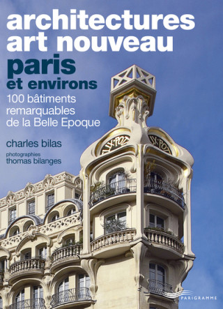 Architectures Art Nouveau - Paris et environs