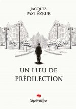 Un lieu de prédilection