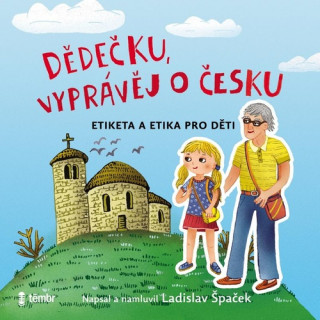 Dědečku, vyprávěj o Česku - audiokniha