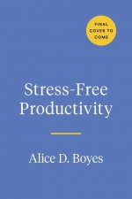 Stress-Free Productivity