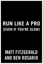 Run Like a Pro (Even If You're Slow)