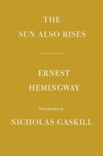 The Sun Also Rises: Introduction by Nicholas Gaskill