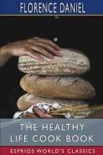 Healthy Life Cook Book (Esprios Classics)