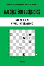 Ajedrez 500 ejercicios, Mate en 3, Nivel Intermedio