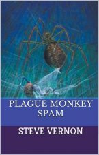 Plague Monkey Spam