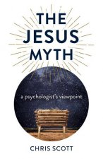 Jesus Myth, The - a psychologist`s viewpoint