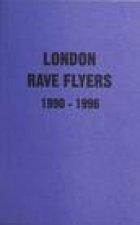 London Rave Flyers 1990 - 1996