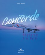 Concorde, l'histoire d'un mythe