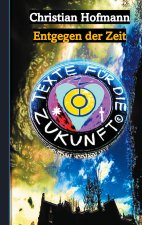 Texte fur die Zukunft