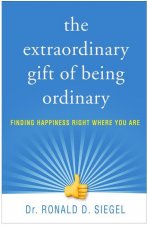 Extraordinary Gift of Being Ordinary