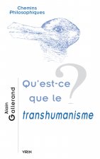 Qu'est-ce que le transhumanisme?