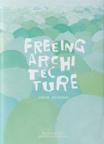 Junya Ishigami: Freeing Architecture