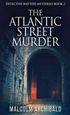Atlantic Street Murder