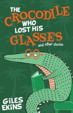 Crocodile Who Lost His Glasses