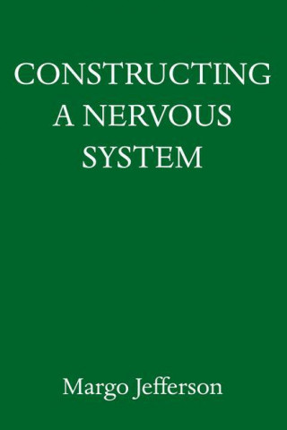 Constructing a Nervous System