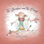 Gardener and the Orange