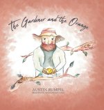 Gardener and the Orange