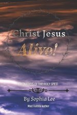 Christ Jesus Alive!