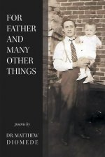 For Father and Many Other Things