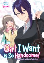 Girl I Want is So Handsome! - The Complete Manga Collection