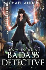 How To Be A Badass Detective Two