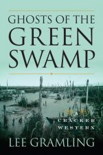 Ghosts of the Green Swamp