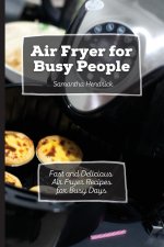 Air Fryer for Busy People