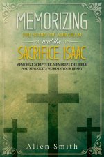 Memorizing the Story of Abraham and the Sacrifice Isaac