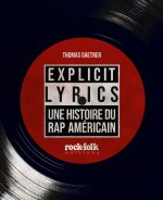 Explicit Lyrics - Une histoire du rap américain
