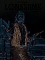 Lonesome  - Tome 3 - Les liens du sang
