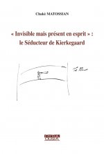 «Invisible mais présent en esprit»: le Séducteur de Kierkegaard