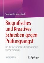Biografisches und Kreatives Schreiben gegen Prüfungsangst