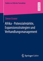 Afrika - Potenzialmarkte, Expansionsstrategien Und Verhandlungsmanagement