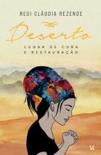 Deserto Lugar de cura e restauraç?o