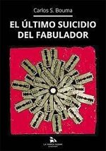 El ultimo suicidio del fabulador