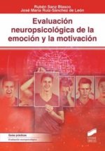Evaluacio?n neuropsicolo?gica de la emocio?n y la motivacio?n
