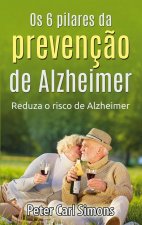 Os 6 pilares da prevencao de Alzheimer