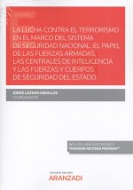 LUCHA CONTRA EL TERRORISMO EN EL MARCO DEL SISTEMA DE SEGUR