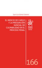 EL INDICIO DE CARGO Y LA PRESUNCION JUDICIAL DE CULPABILIDAD EN E