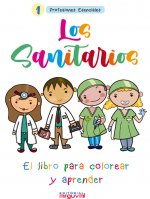 1 Profesiones esenciales: Los Sanitarios