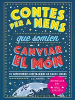 CONTES PER A NENS QUE SOMIEN CANVIAR EL MON