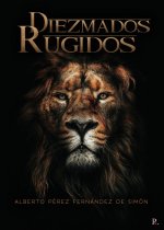 Diezmados rugidos