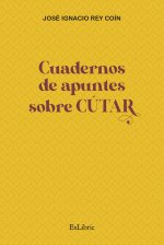 CUADERNOS DE APUNTES SOBRE CUTAR