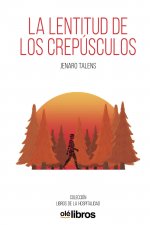 lentitud de los crepusculos