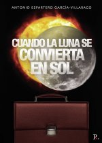 Cuando la luna se convierta en sol