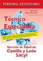 TECNICOS ESPECIALISTAS DEL SACYL. TEMARIO DE LA PARTE COMUN