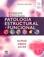 ROBBINS Y COTRAN PATOLOGIA ESTRUCTURAL Y FUNCIONAL N;E