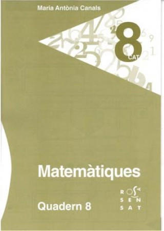 MATEMATIQUES, EDUCACIO PRIMARIA. QUADERN 8